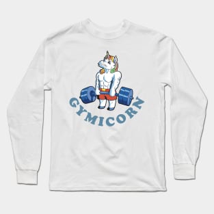 Funny Gymicorn the Unicorn train Hard for gains Long Sleeve T-Shirt